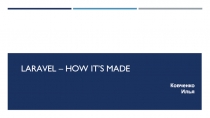 Laravel – how it’s made