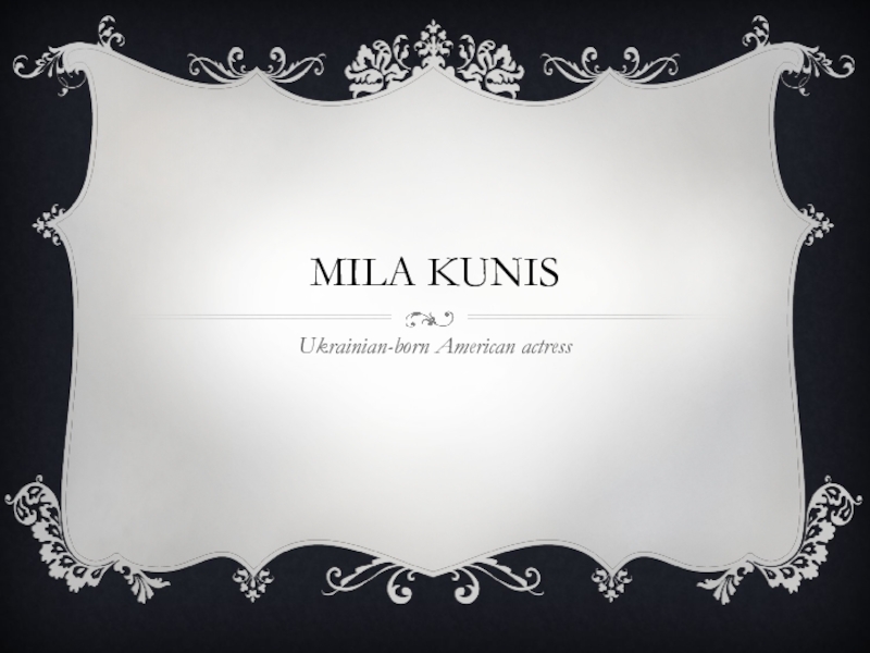 Презентация Mila Kunis