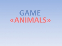 Game «Animals»