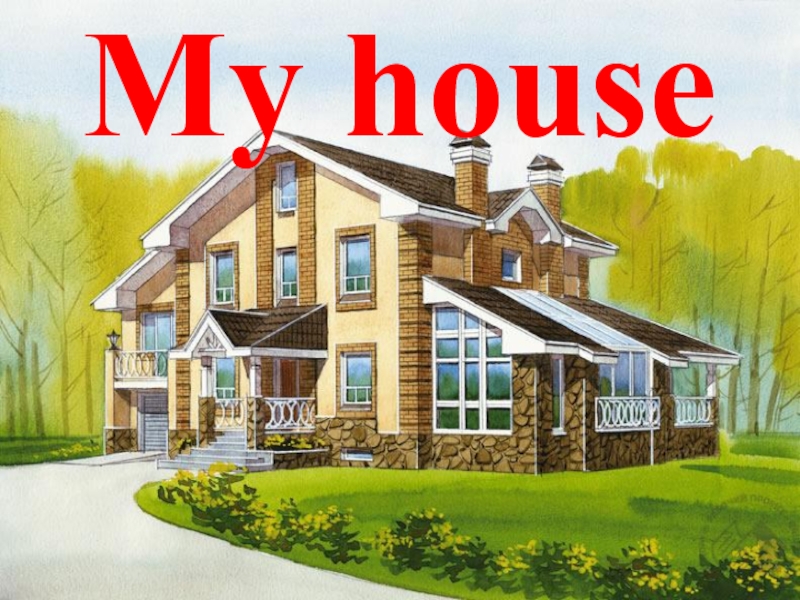 2 form ''my house''
