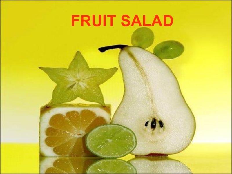 Fruit salad (на английском языке)
