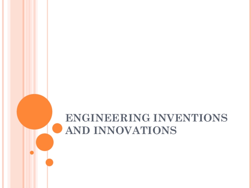 ENGINEERING INVENTIONS AND INNOVATIONS