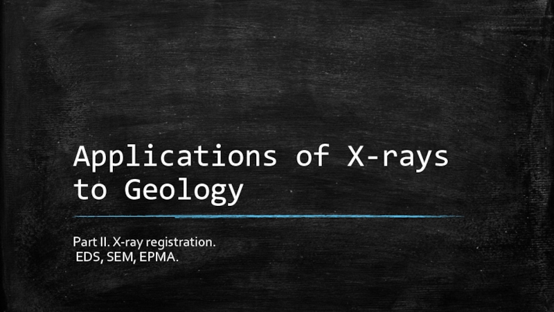 Applications of X-rays to Geology