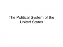 The Political System of the United States