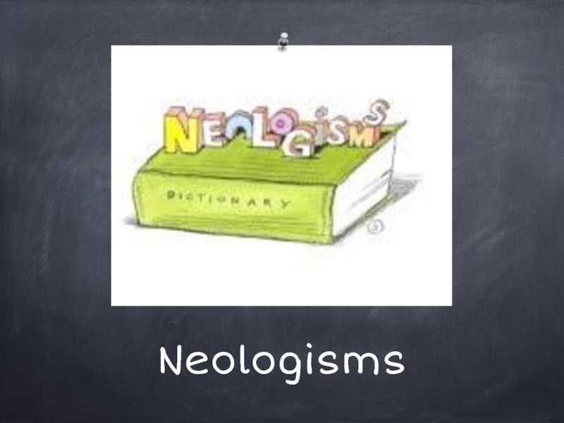 Neologisms