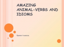 Amazing animal-verbs and idioms