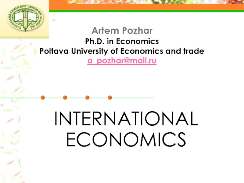 Artem Pozhar Ph.D. in Economics Poltava University of Economics and trade
