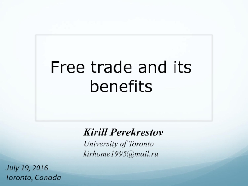 Презентация Free trade and its benefits
