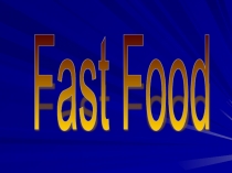 Fast Food