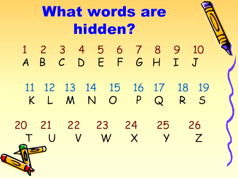 What words are hidden?   2  3  4  5  6  7