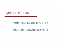 SPORT IS FUN