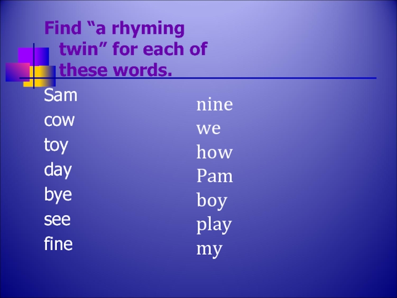 fine-rhyming-words