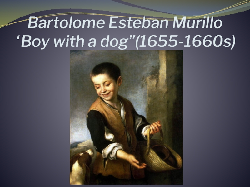 Бартоломе мурильо мальчик с собакой