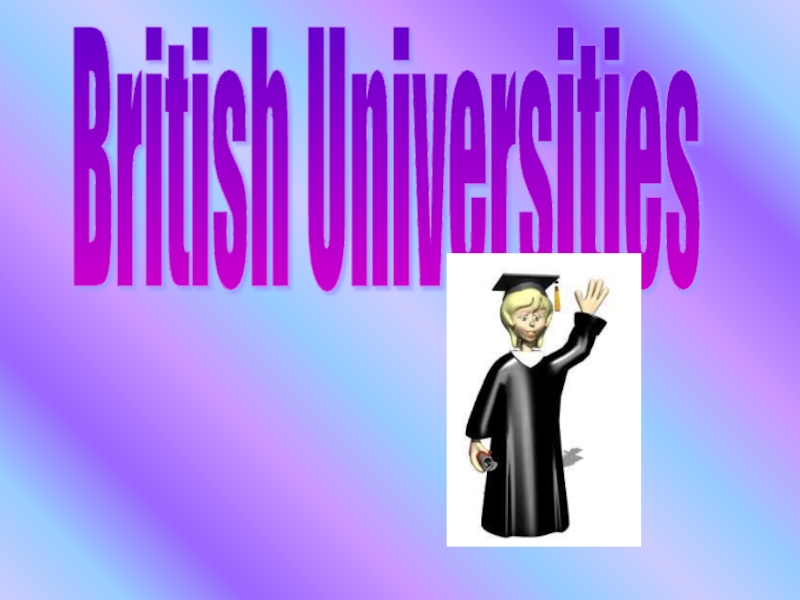 Презентация British Universities