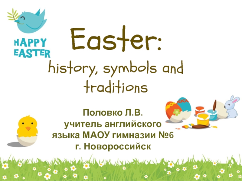 Easter: History, Symbols and Traditions