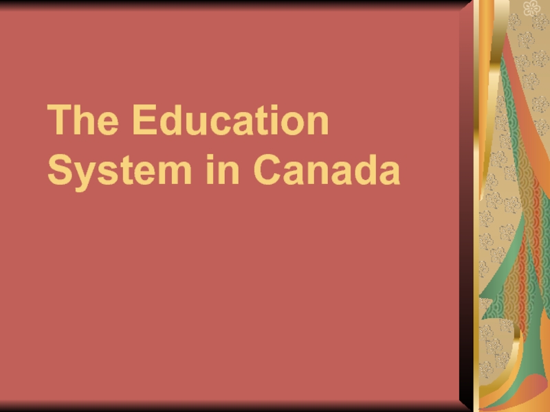 The Education System in Canada