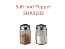 Salt and Pepper Shakers