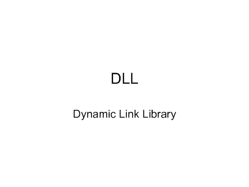 DLL Dynamic Link Library