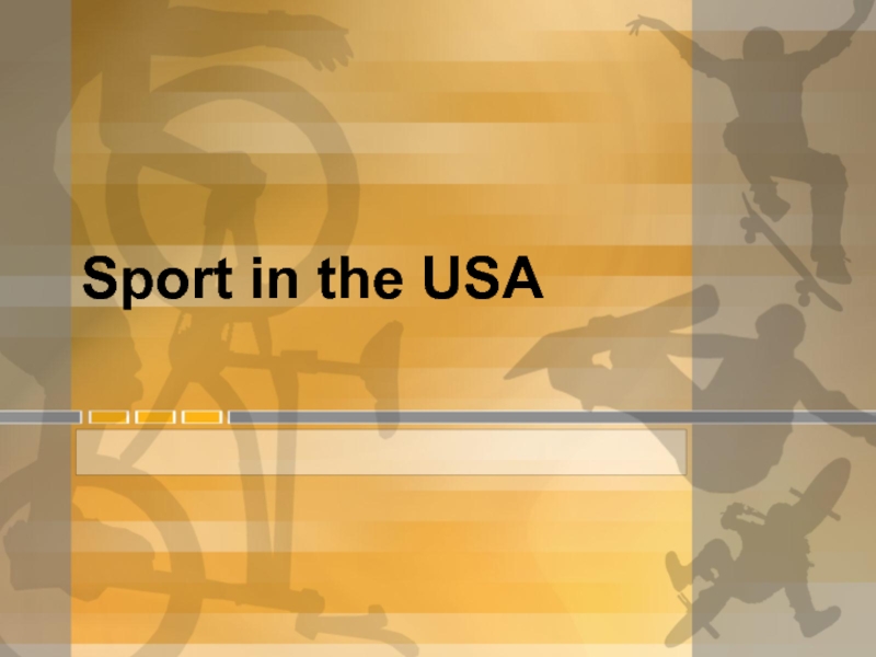 Презентация Sport in the USA