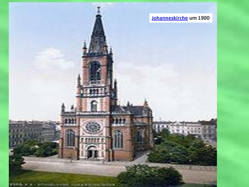 Johanneskirche um 1900