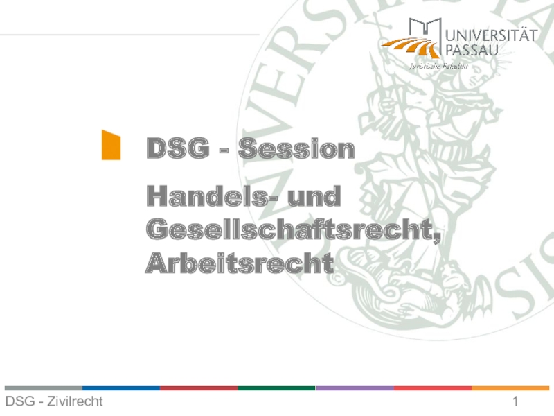 DSG - Session
Handels- und Gesellschaftsrecht, Arbeitsrecht