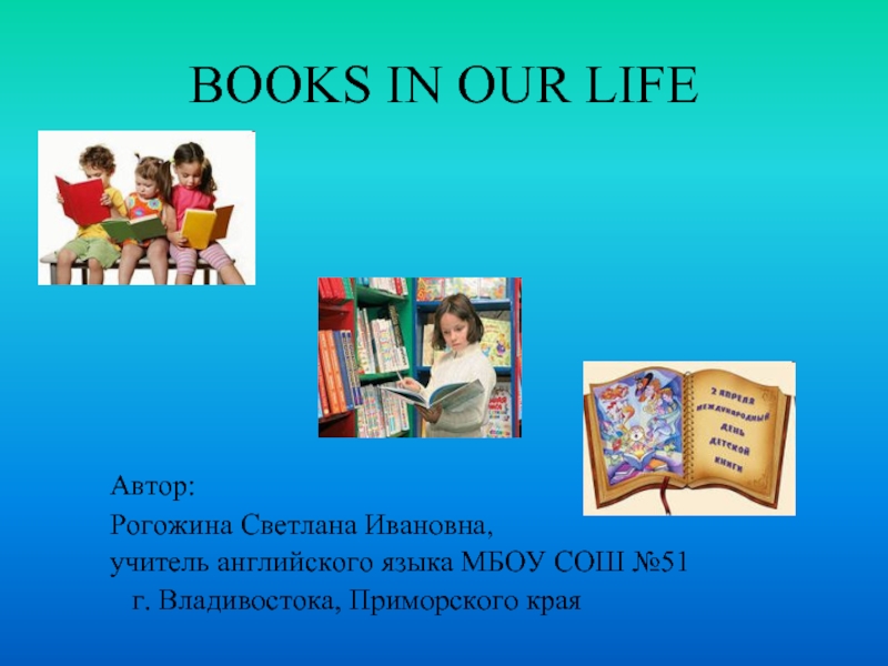 BOOKS IN OUR LIFE