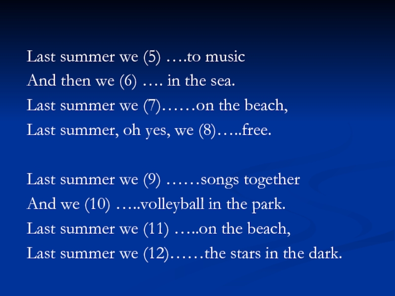 Ласт саммер песня. Предложения с last Summer. Last Summer Song 5 класс. Last Summer перевод. Last Summer какое время.