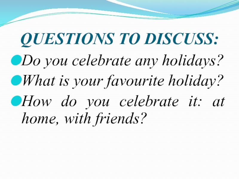 Презентация “What Holiday?” 8 класс