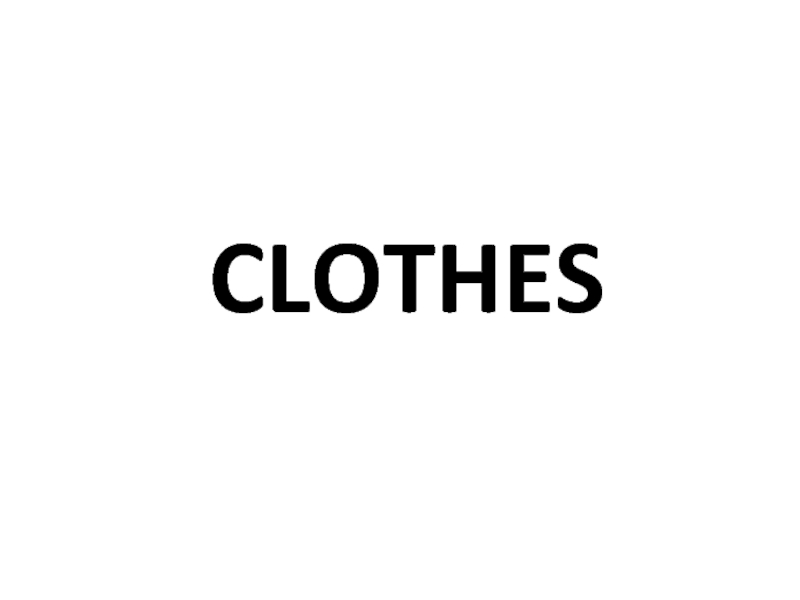 CLOTHES 