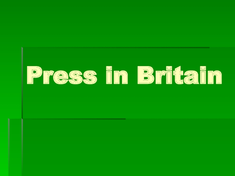 Презентация Press in Britain
