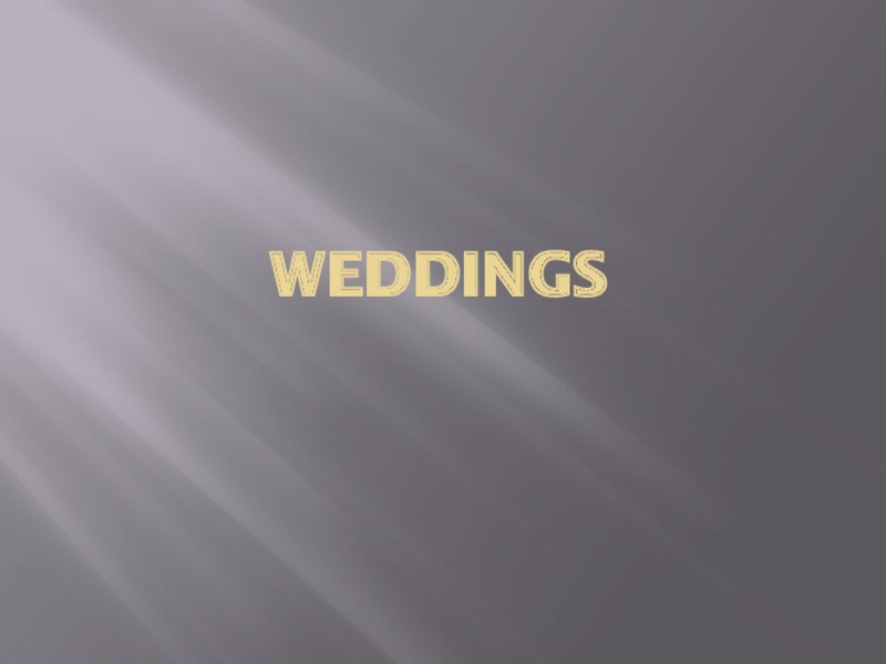 Презентация Weddings