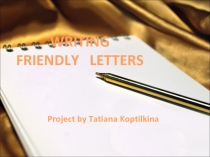 WRITING FRIENDLY LETTERS