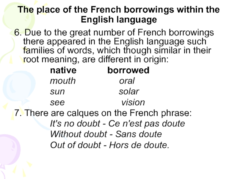 Реферат: Semantic changes and borrowing from French