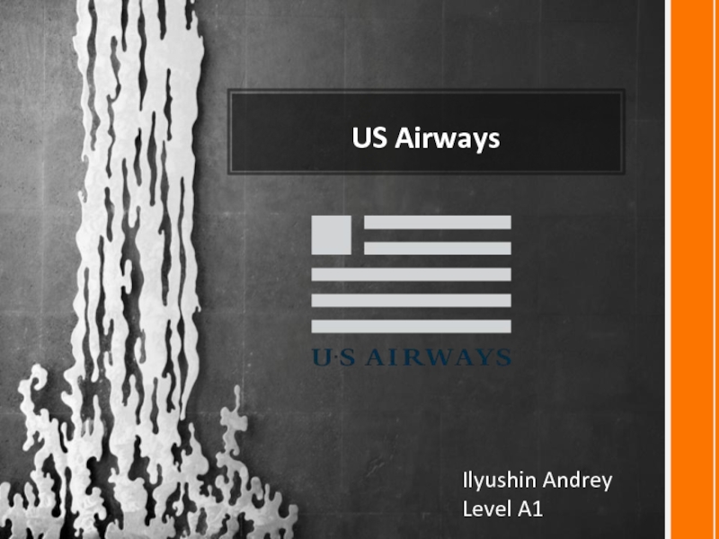 US Airways
Ilyushin Andrey
Level A1