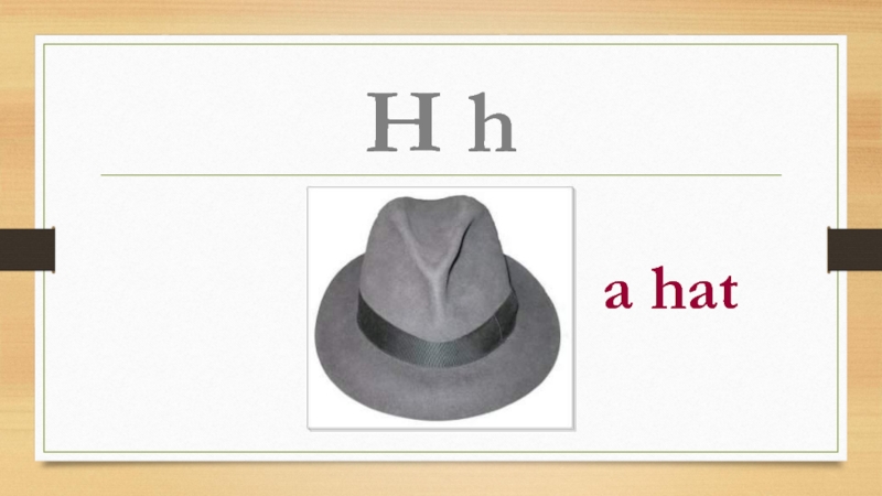 H ha hat