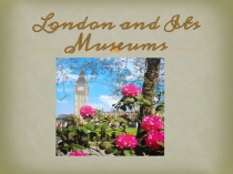 London and Its Museums