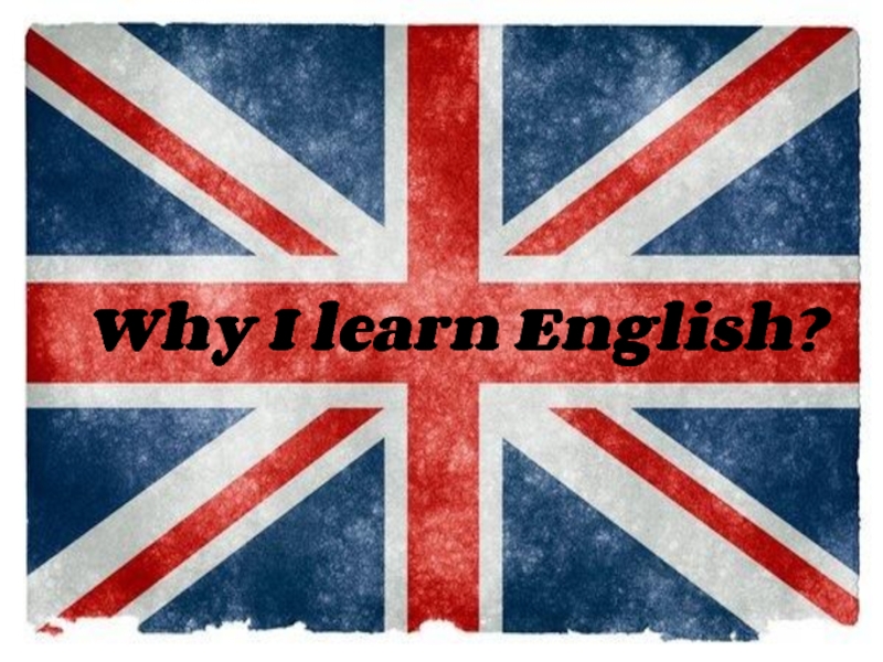 Why I learn English