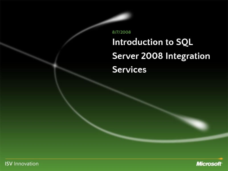 Презентация Introduction to SQL Server 2008 Integration Services