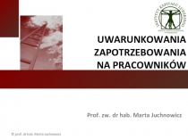 UWARUNKOWANIA ZAPOTRZEBOWANIA NA PRACOWNIKÓW