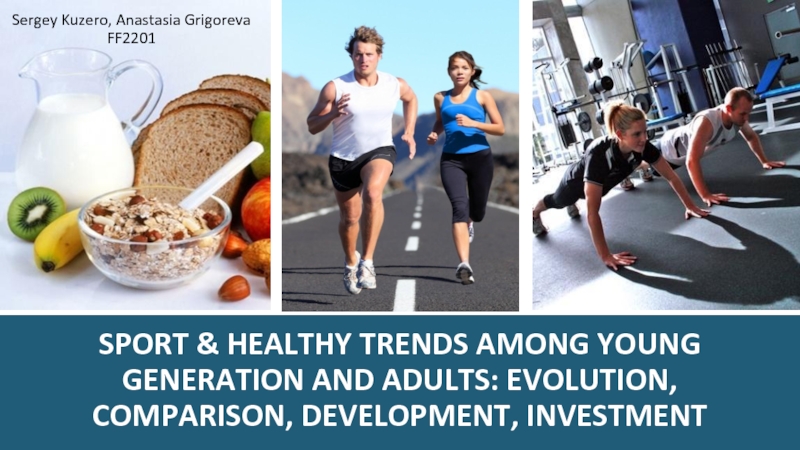 Sport & healthy trends among young generation and adults: evolution,
