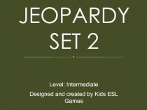 JEOPARDY SET 2