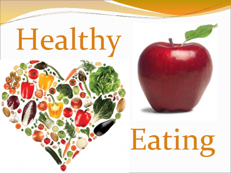 Презентация healthy eating