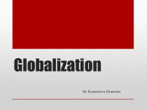 Globalization