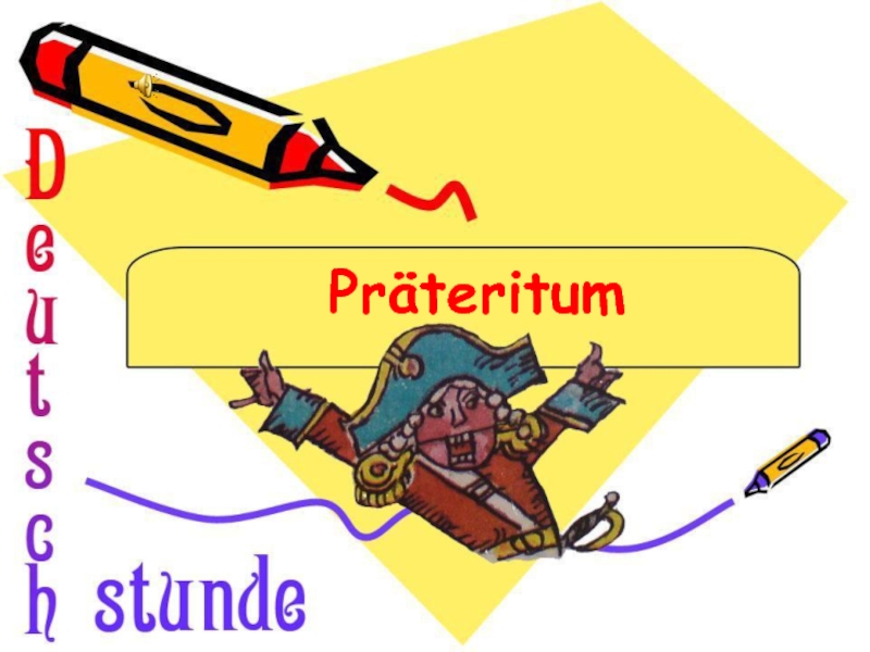 Презентация к уроку немецкого языка (Präteritum). 6 класс.