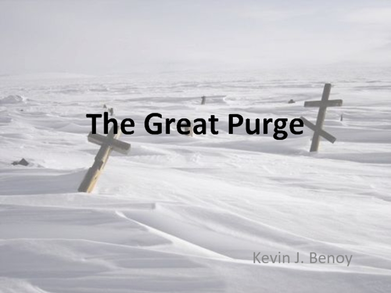 Презентация The Great Purge