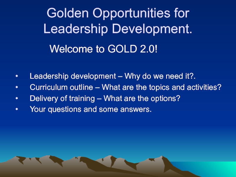 Golden Opportunities for Leadership Development
