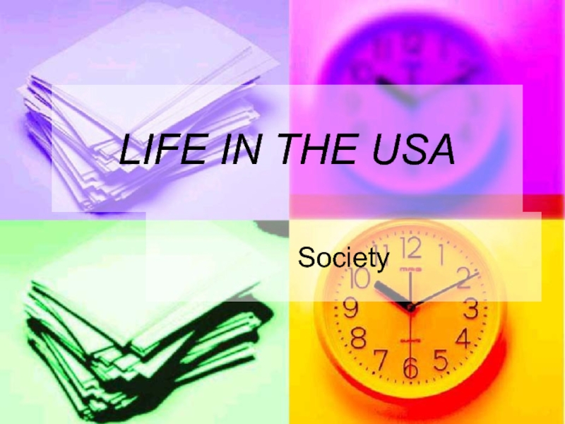 Life in the USA