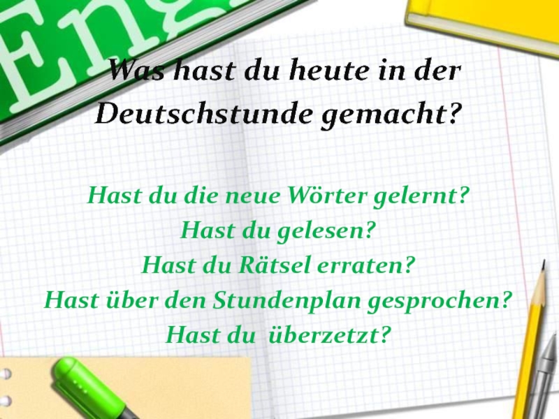 Hast du die. Deutschstunde 4. Stundenplan шаблон. Смысловые ошибки в немецком языке in der Deutschstunde gesprochen.