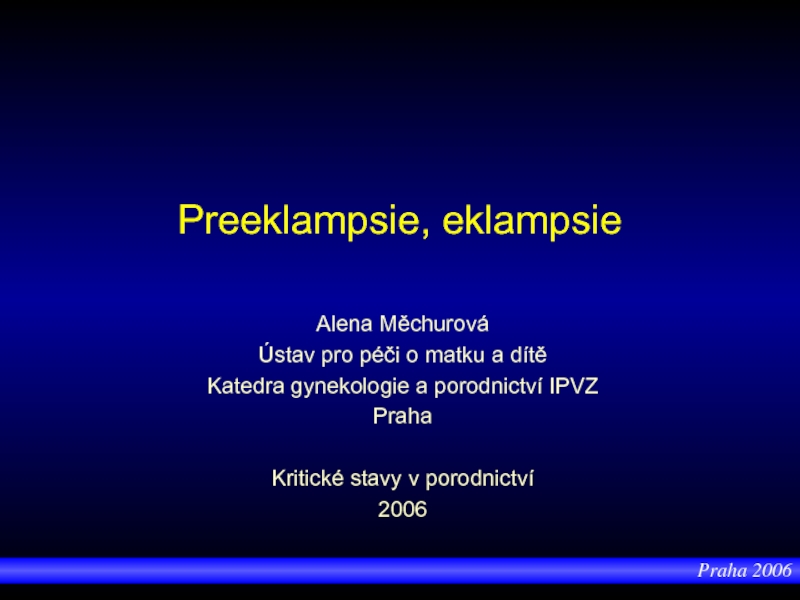 Презентация Preeklampsie, eklampsie