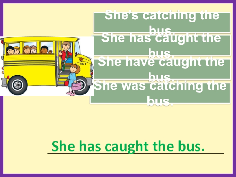 Catch the Bus перевод. Catch the Bus meaning. He catches the Bus перевод. Как перевести с английского на русский catch the Bus.